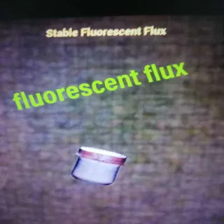 200 Fluorescent Flux