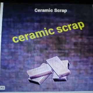 1k Ceramic Scrap