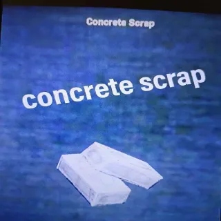 2k Concrete Scrap