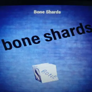 2k Bone Shards