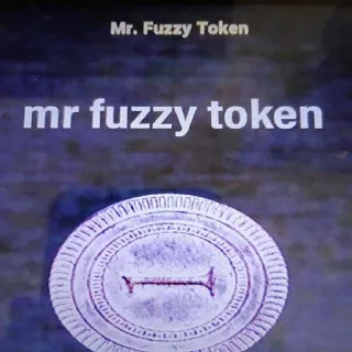 25k Mr Fuzzy Tokens