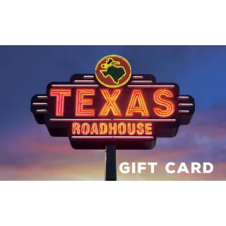 $50.00 Texas Roadhouse eGift Card