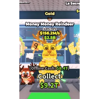 gold money money reindeer 156.2m/s