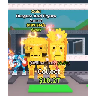 Gold Burguro and Fryuro