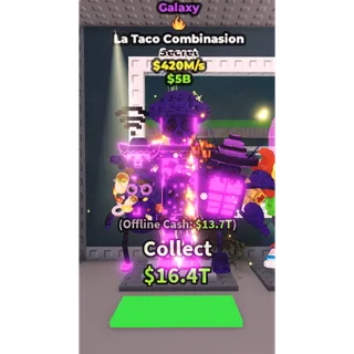 galaxy la taco combinasion 420m/s