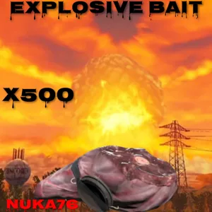 500 Explosive Bait