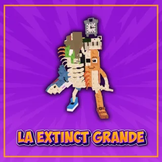 La Extinct Grande
