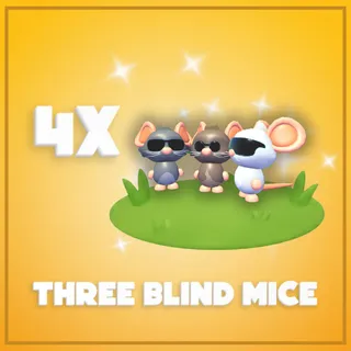 4x Three Blind Mice