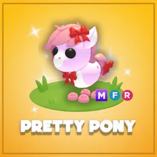 Mega Pretty Pony