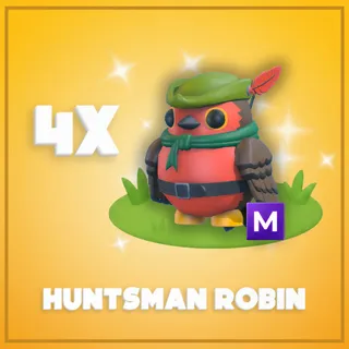 4x Mega Huntsman Robin
