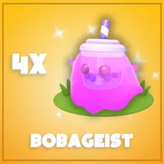 4x Bobageist