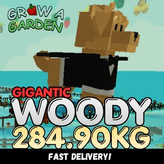 GIGANTIC Woody 284.90KG | Huge | Age 500 ⚡INSTANT DELIVERY⚡