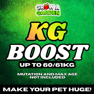 KG BOOST TO HUGE 60/61KG [MAX AGE NOT INCLUDED]