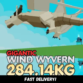 GIGANTIC WIND WYVERN 284.14KG | Huge | Age 500 ⚡INSTANT DELIVERY⚡