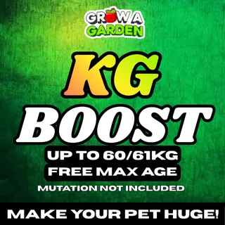 KG BOOST TO HUGE 60/61KG [FREE MAX AGE]