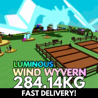 LUMINOUS WIND WYVERN 284.14KG | Huge | Age 500 ⚡INSTANT DELIVERY⚡