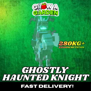 Ghostly Haunted Knight 280KG+ | GHK | Age 500 ⚡INSTANT DELIVERY⚡