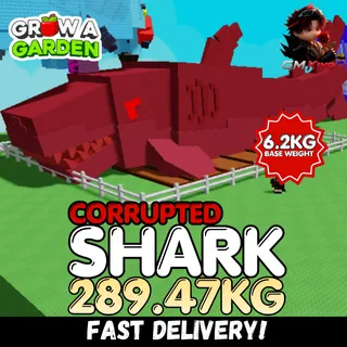 CORRUPTED Shark 289.47KG | 6.2KG Base | Age 500 ⚡INSTANT DELIVERY⚡