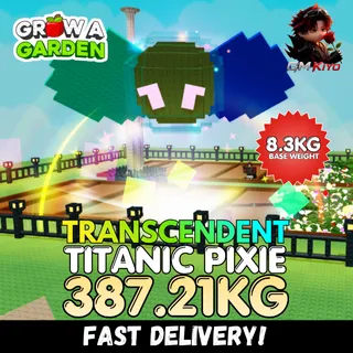 TRANSCENDENT Titanic Pixie 387.21KGKG | Age 500 | ⚡INSTANT DELIVERY⚡