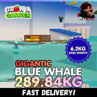 GIGANTIC Blue Whale 289.84KG | DLC | Age 500 ⚡INSTANT DELIVERY⚡