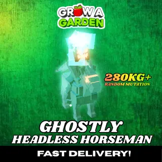 Ghostly Headless Horseman 280KG+ | GHH | Age 500 ⚡INSTANT DELIVERY⚡