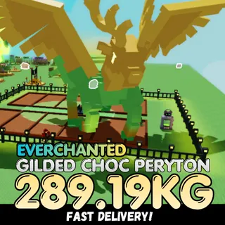 EVERCHANTED Gilded Choc Peryton 289.19KG | GCP | Age 500 ⚡INSTANT DELIVERY⚡
