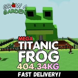 MEGA Frog 404.34KG | Titanic | 15sec CD | Age 500 ⚡INSTANT DELIVERY⚡