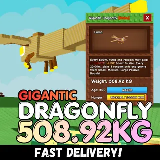 GIGANTIC Colossal Dragonfly 508.92KG | Age 500 ⚡INSTANT DELIVERY⚡