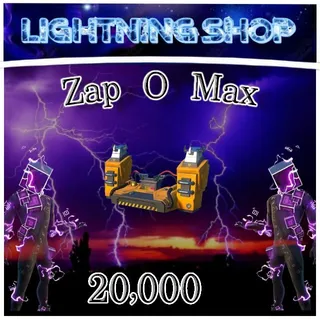 20k zap-o-max