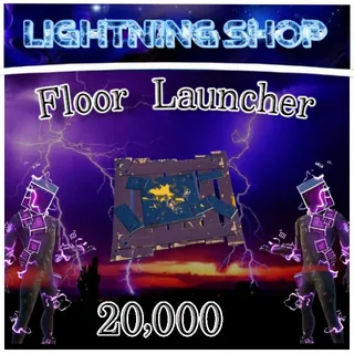 20k floor launchers