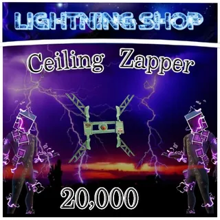 20k celling zappers