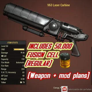 V63 LASER CARBINE + Mods ( INCLUDES 50,000 FUSION CELL ) 