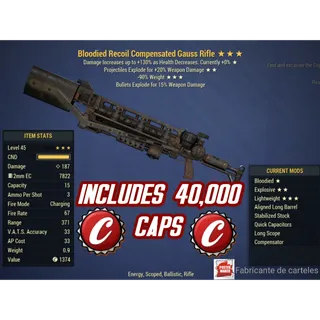 BE90 RIFLE GAUSS ( Bloodied / explosive / -90% reduce weight ) + 40,000 caps + 25,000 Ammo