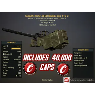 V2590 .50 CAL MACHINE GUN ( Vampire's / +25% weapon speed / -90% reduce weight ) + 40,000 caps + 50,000 Ammo 