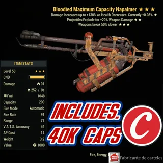 BE50 Flamer Napalmer ( Bloodied / explosive / +50% durability ) + 40,000 caps 