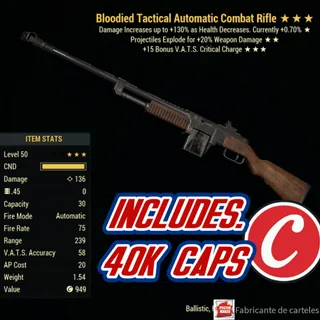 Bloodied Explosive Combat Rifle ( BE15 - BE 15C ) + 40,000 CAPS