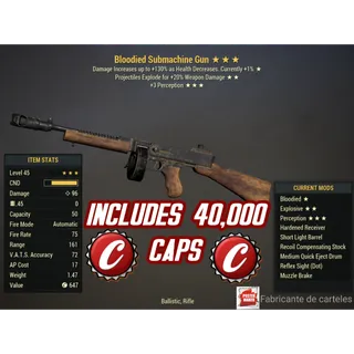 BE3P Submachine gun ( Bloodied / explosive / +3 Perception ) + 40,000 caps