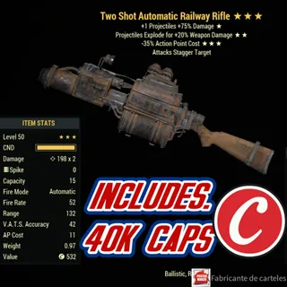 Tse35 Rifle Railway ( Two shot / explosive / -35% action point cost ) + 40,000 caps