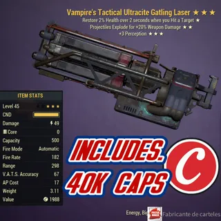 Vampire's Explosive Ultracite Gatling Laser ( VE3P - VE 3P ) + 40K CAPS 