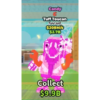 🔥Lowest Price 🔥 Tuff Toucan Candy $208M/s