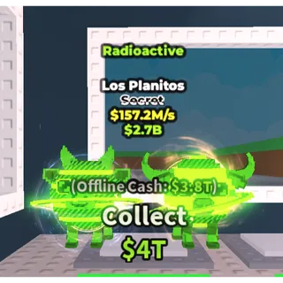🔥Lowest Price 🔥 Los Planitos Radioactive $157.2M/s