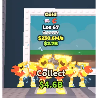 🔥Lowest Price 🔥 Los 67 Gold $230.6M/s