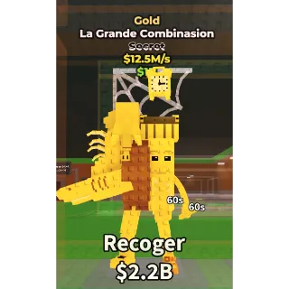 🔥Lowest Price 🔥 La Grande Combinasion Gold $12.5M/s