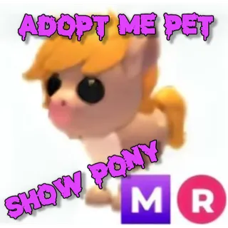Adopt Me Pet Show Pony (MegaRide)