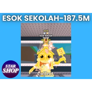 🔥Esok Sekolah🔥- 187.5M💰