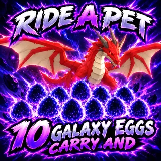 RIDE A PET — 10 GALAXY EGGS CARRY