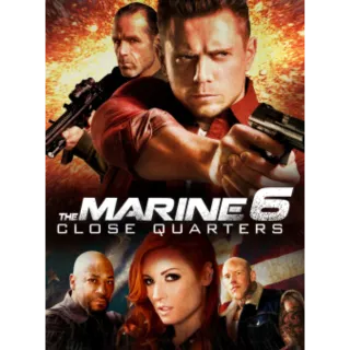 The Marine 6: Close Quarters [HD] Vudu•MA [WWE]