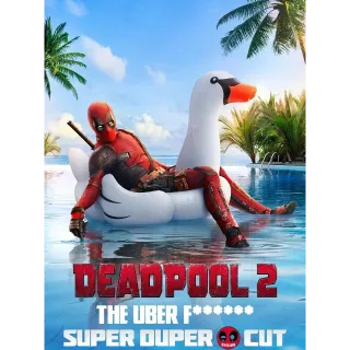 Deadpool 2 Super Duper Cut [HD] Vudu•MA 