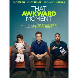 That Awkward Moment [HDX] Vudu•MA 