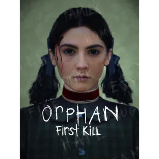 🩸Orphan: First Kill [4K] Vudu 